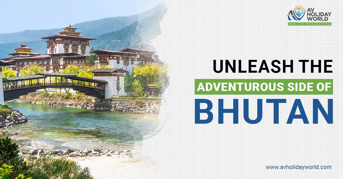 Adventurous Side Of Bhutan
