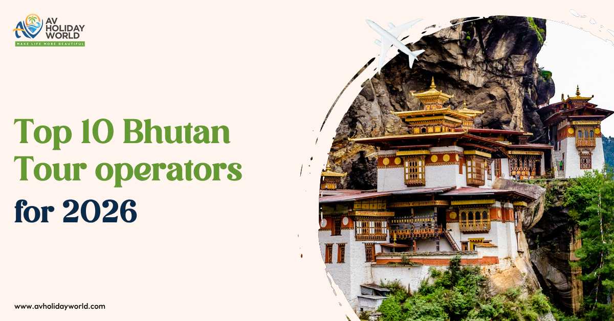 Top 10 Bhutan Tour Operators for 2026
