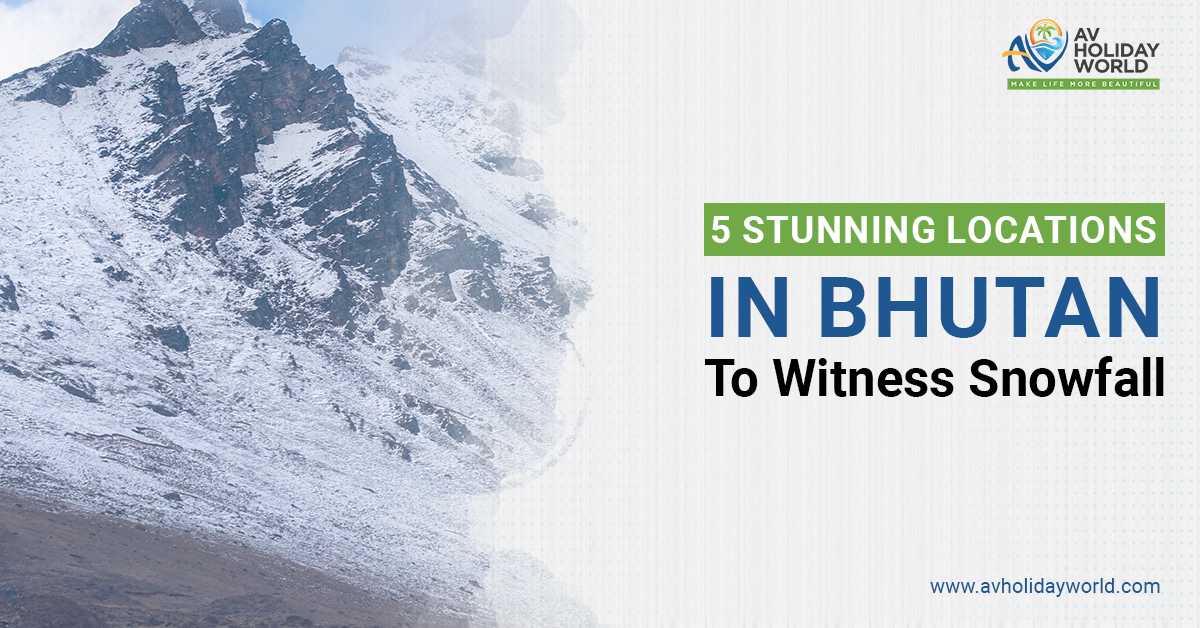 Stunning Locations in Bhutan